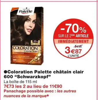 Monoprix Schwarzkopf coloration palette châtain clair 600 offre