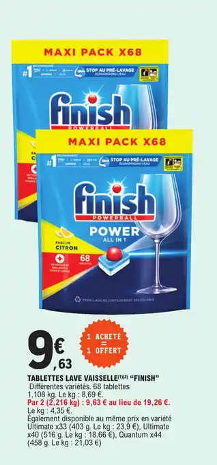 E.Leclerc TABLETTES LAVE VAISSELLE(¹)(2) "FINISH" offre