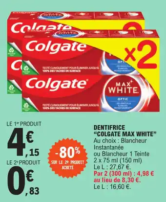 E.Leclerc DENTIFRICE "COLGATE MAX WHITE" offre