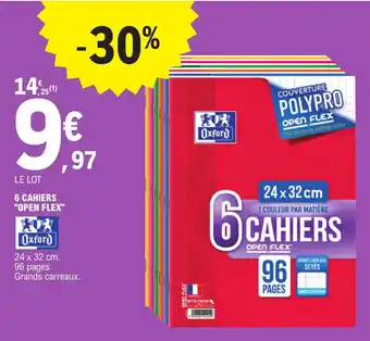 E.Leclerc 6 CAHIERS "OPEN FLEX" offre