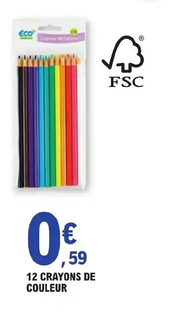 E.Leclerc 12 CRAYONS DE COULEUR offre