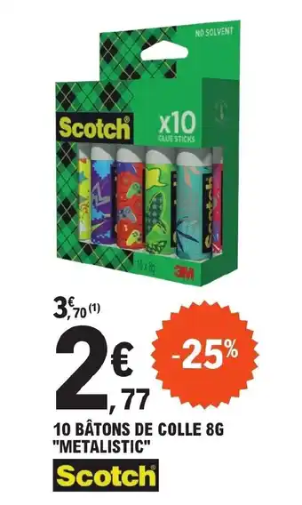 E.Leclerc 10 BÂTONS DE COLLE 8G "METALISTIC" offre