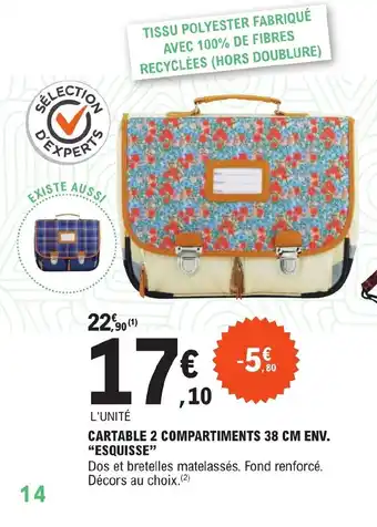 E.Leclerc CARTABLE 2 COMPARTIMENTS 38 CM ENV. "ESQUISSE" offre