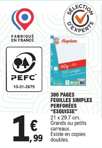 E.Leclerc 300 PAGES FEUILLES SIMPLES PERFORÉES "ESQUISSE" offre