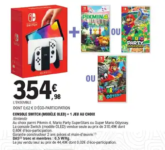 E.Leclerc CONSOLE SWITCH (MODÈLE OLED) + 1 JEU AU CHOIX offre