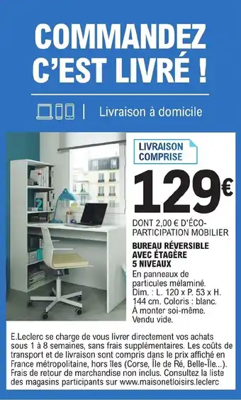 E.Leclerc BUREAU RÉVERSIBLE AVEC ÉTAGÈRE 5 NIVEAUX offre