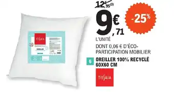 E.Leclerc OREILLER 100% RECYCLÉ 60X60 CM offre