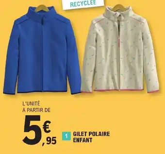 E.Leclerc GILET POLAIRE ENFANT offre