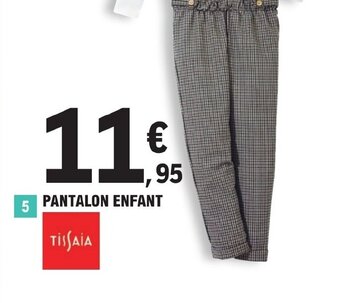 E.Leclerc PANTALON ENFANT offre