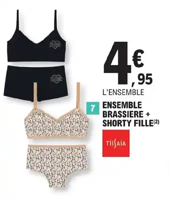 E.Leclerc ENSEMBLE BRASSIERE + SHORTY FILLE(2) offre