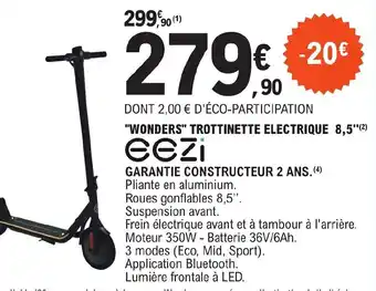 E.Leclerc "WONDERS" TROTTINETTE ELECTRIQUE 8,5"(²) offre