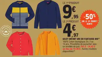 E.Leclerc GILET ENFANT UNI OU FANTAISIE BIO(¹) offre