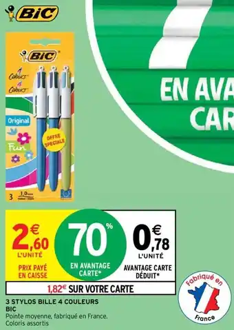 Intermarché 3 STYLOS BILLE 4 COULEURS BIC offre