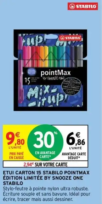 Intermarché ETUI CARTON 15 STABILO POINTMAX ÉDITION LIMITÉE BY SNOOZE ONE STABILO offre