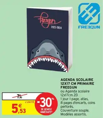 Intermarché AGENDA SCOLAIRE 12X17 CM PRIMAIRE FREEGUN offre