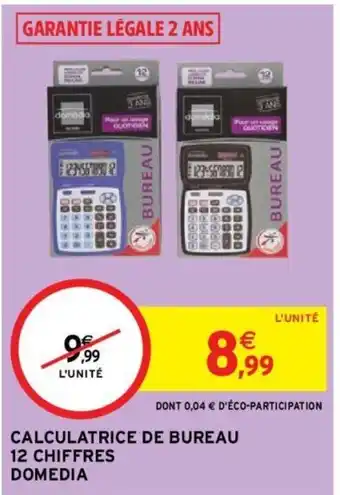 Intermarché CALCULATRICE DE BUREAU 12 CHIFFRES DOMEDIA offre