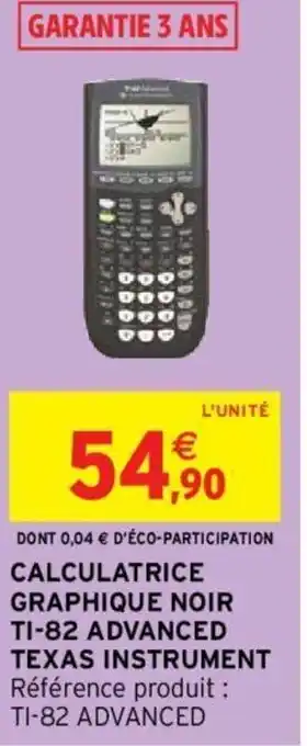 CALCULATRICE GRAPHIQUE NOIR TI-82 ADVANCED TEXAS INSTRUMENT Référence produit : TI-82 ADVANCED