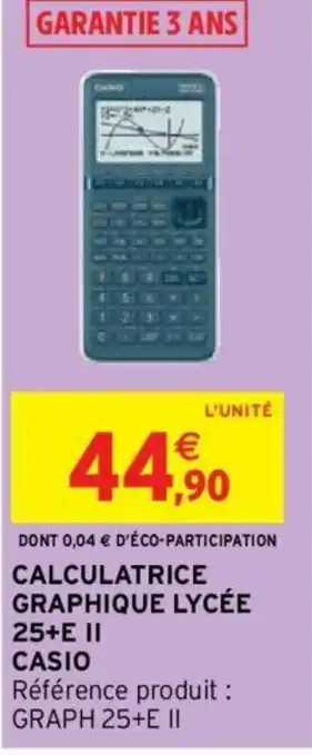 Intermarché CALCULATRICE GRAPHIQUE LYCÉE offre