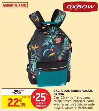 Intermarché SAC A DOS BORNE VAMOS OXBOW offre