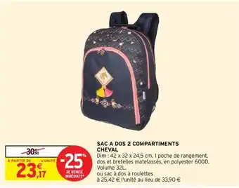 Intermarché SAC A DOS 2 COMPARTIMENTS CHEVAL offre