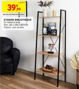 Intermarché ETAGERE BIBLIOTHEQUE En métal et bois offre