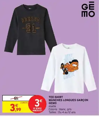 Intermarché TEE-SHIRT MANCHES LONGUES GARÇON GEMO offre