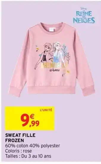 Intermarché SWEAT FILLE FROZEN offre