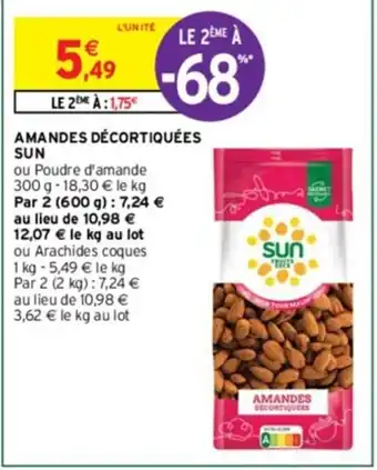 Intermarché AMANDES DÉCORTIQUÉES SUN offre