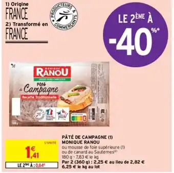 Intermarché PÂTÉ DE CAMPAGNE (1) L'UNITÉ MONIQUE RANOU offre