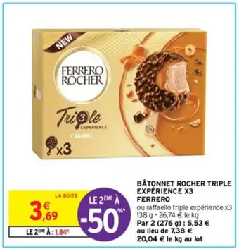 Intermarché BÂTONNET ROCHER TRIPLE EXPÉRIENCE X3 FERRERO offre