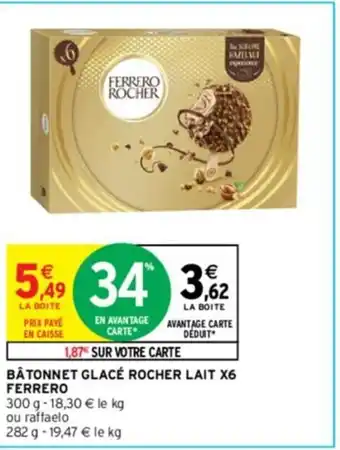 Intermarché BÂTONNET GLACÉ ROCHER LAIT X6 FERRERO offre