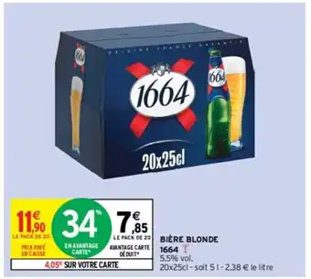 Intermarché BIÈRE BLONDE 1664 offre