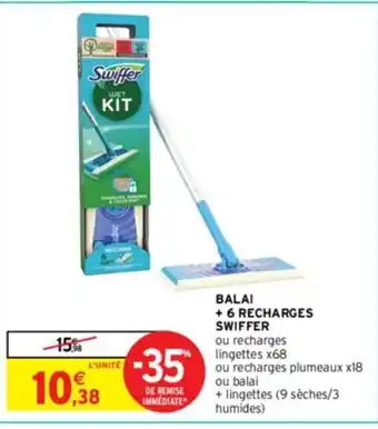 Intermarché BALAI + 6 RECHARGES SWIFFER offre