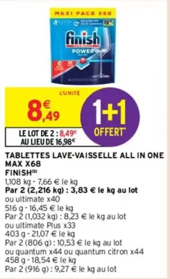 Intermarché TABLETTES LAVE-VAISSELLE ALL IN ONE MAX X68 FINISH) offre