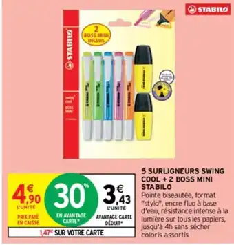 Intermarché 5 SURLIGNEURS SWING COOL + 2 BOSS MINI STABILO offre
