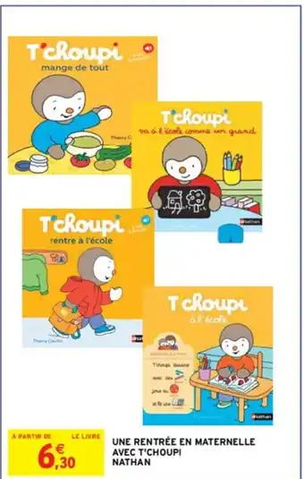 UNE RENTRÉE EN MATERNELLE AVEC T'CHOUPI NATHAN