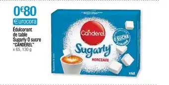 Cora x Carrefour édulcorant De Table Sugarly O Sucre offre