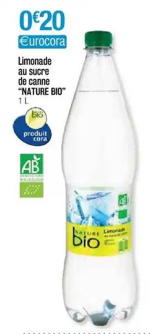 Cora x Carrefour Limonade Au Sucre De Canne offre
