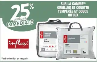 Cora x Carrefour SUR LA GAMME(¹) OREILLER ET COUETTE TEMPÉRÉE ET DOUCE INFLUX offre