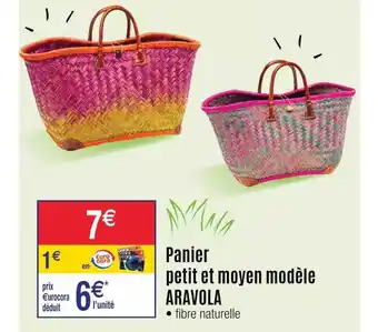 Cora x Carrefour Panier Petit Et Moyen Modèle Aravola offre