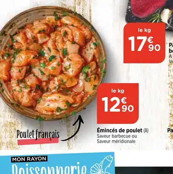 Maximarché Émincés de poulet (A) Saveur barbecue ou Saveur méridionale offre