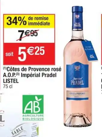 Cora x Carrefour (1) Côtes de Provence rosé A.O.P.(3) Impérial Pradel L'ESTIL offre