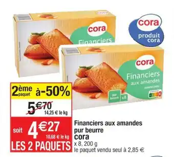 Cora x Carrefour Financiers aux amandes pur beurre cora offre