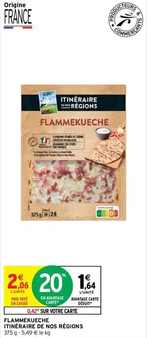 Intermarché Hyper FLAMMEKUECHE ITINÉRAIRE DE NOS RÉGIONS offre