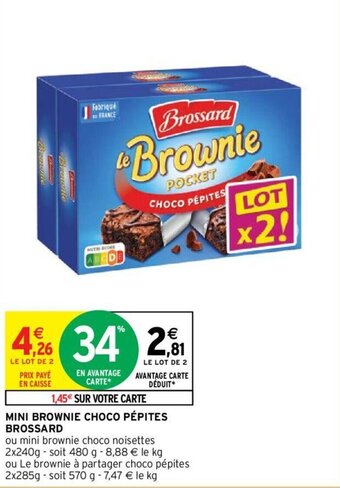 Intermarché Hyper MINI BROWNIE CHOCO PÉPITES BROSSARD offre