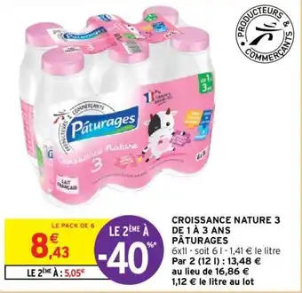Intermarché Hyper CROISSANCE NATURE 3 DE 1 À 3 ANS PÂTURAGES offre