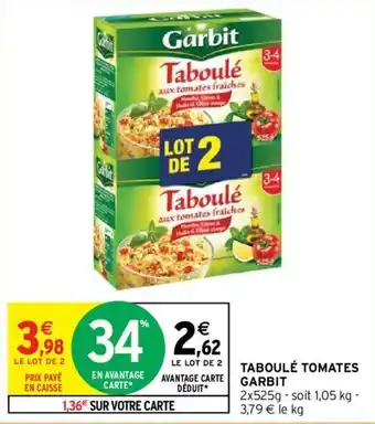 Intermarché Hyper TABOULÉ TOMATES GARBIT offre