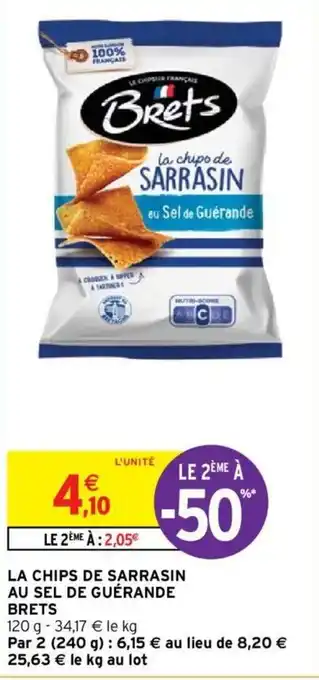 Intermarché Hyper LA CHIPS DE SARRASIN AU SEL DE GUÉRANDE BRETS offre