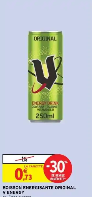 Intermarché Hyper BOISSON ENERGISANTE ORIGINAL V ENERGY offre