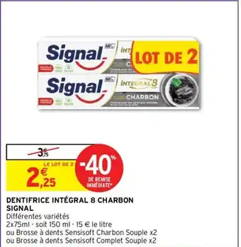 Intermarché Hyper DENTIFRICE INTÉGRAL 8 CHARBON SIGNAL offre
